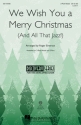 We Wish You a Merry Christmas and All That Jazz 3-Part Choir Chorpartitur
