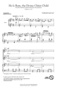 Traditional, He Is Born, the Divine Christ Child 2-Part Choir Chorpartitur