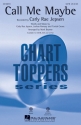 Call Me Maybe for mixed chorus and piano chorus score