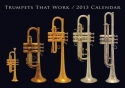 Trumpets That Work 2013 Calendar  Kalender