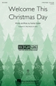 Audrey Snyder, Welcome This Christmas Day 3-Part Choir Chorpartitur