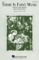 Dan Forrest, There Is Faint Music TTBB Chorpartitur
