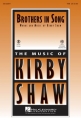 Kirby Shaw, Brothers In Song TBB Chorpartitur