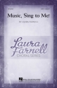 Laura Farnell, Music, Sing to Me! SATB Chorpartitur