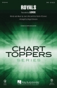 Royals for mixed chorus (SAB) and piano vocal score (en)