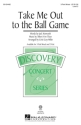 Albert von Tilzer, Take Me Out To The Ball Game 3-Part Choir Chorpartitur