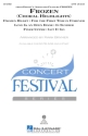Frozen (Choral Highlights) for mixed choir and piano choral score