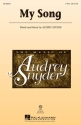 Audrey Snyder, My Song 2-Part Choir Chorpartitur