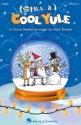 (Still a) Cool Yule SATB Chorpartitur