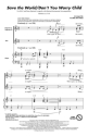 Save the World/Don't You Worry Child SSA a Cappella Chorpartitur