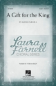 Laura Farnell, A Gift for the King S[S]A Chorpartitur