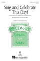 Cristi Cary Miller, Sing and Celebrate This Day! 3-Part Choir Chorpartitur