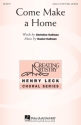 Daniel Kallman, Come Make a Home 3 Part Treble Chorpartitur
