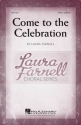 Laura Farnell, Come to the Celebration 2-Part Choir Chorpartitur