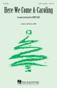 Here We Come A-Caroling SATB a Cappella Chorpartitur