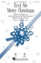 Adam Schlesinger, Text Me Merry Christmas SATB Chorpartitur