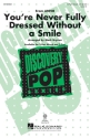 Greg Kurstin, You're Never Fully Dressed Without a Smile 3-Part Choir Chorpartitur
