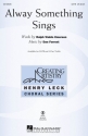 Dan Forrest, Alway Something Sings SATB Chorpartitur