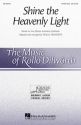 Shine the Heavenly Light SATB Chorpartitur