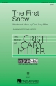 Cristi Cary Miller, The First Snow 3-Part Choir Chorpartitur