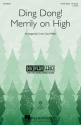 Ding Dong! Merrily On High 3-Part Choir Chorpartitur