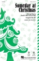 Mac Huff, Someday at Christmas Mixed Choir [SAB] Chorpartitur
