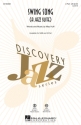 Mac Huff, Swing Song (A Jazz Suite) 2-Part Choir Chorpartitur
