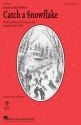 Catch a Snowflake SATB Chorpartitur