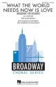 What the World Needs Now Is Love SATB Chorus and Solo Chorpartitur