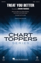 Treat You Better SATB Chorpartitur