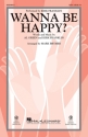 Wanna Be Happy? SSA and Piano Chorpartitur