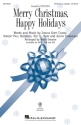 Merry Christmas, Happy Holidays for mixed choir a cappella (or  opt. perc, piano) choral score