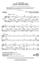 Andrew Lloyd Webber_Glenn Slater, Love Never Dies SAB Chorpartitur