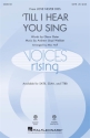 Til I Hear You Sing SATB Chorpartitur