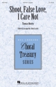 Thomas Morley, Shoot, False Love, I Care Not SSATB Chorpartitur