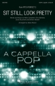 Sit Still, Look Pretty SSAA a Cappella Chorpartitur
