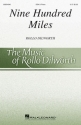 Rollo Dilworth, Nine Hundred Miles SSA Chorpartitur
