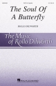 Rollo Dilworth, The Soul Of A Butterfly SATB Chorpartitur