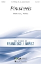 Francisco Nunez, Pinwheels SA Chorpartitur