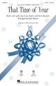 That Time of Year for mixed chorus and piano vocal score