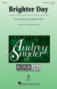 Audrey Snyder, Brighter Day 3-Part Choir Chorpartitur