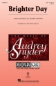Audrey Snyder, Brighter Day SSA Chorpartitur