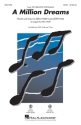 A Million Dreams for mixed chorus and piano score