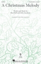 Mac Huff_John Jacobson, A Christmas Melody 3-Part Choir Chorpartitur