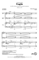 Sting, Fragile SATB Chorpartitur