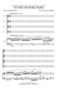 Joshua Fishbein, To the Thawing Wind SATB Chorpartitur