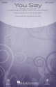 Jason Ingram_Lauren Daigle_Paul Mabury, You Say SATB Chorpartitur