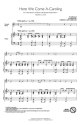 Here We Come A-Caroling 3-Part Choir Chorpartitur