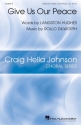 Rollo Dilworth, Give Us Our Peace SATB Chorpartitur