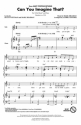 Marc Shaiman_Scott Wittman, Can You Imagine That? (from Mary Poppins R VoiceTrax CD CD